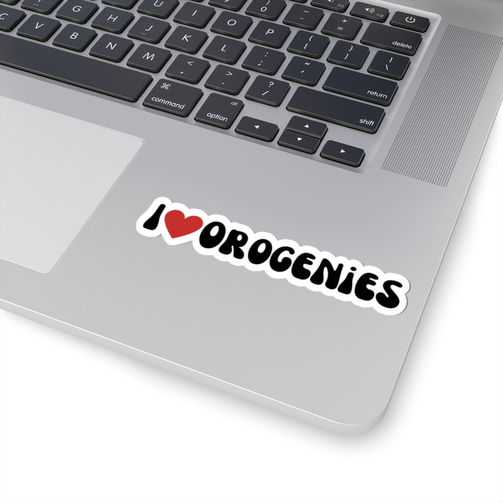 Sticker: I Love Orogenies Kiss-Cut Sticker