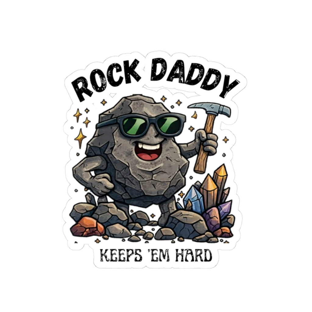 Sticker: Rocky Daddy Keeps 'em Hard