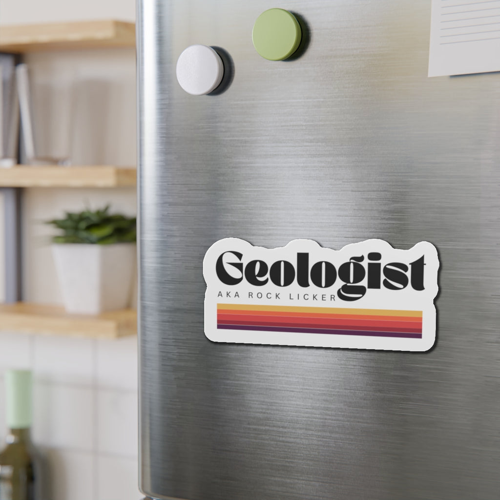 Magnet: Geologist AKA Rock Licker Die-Cut Magnet