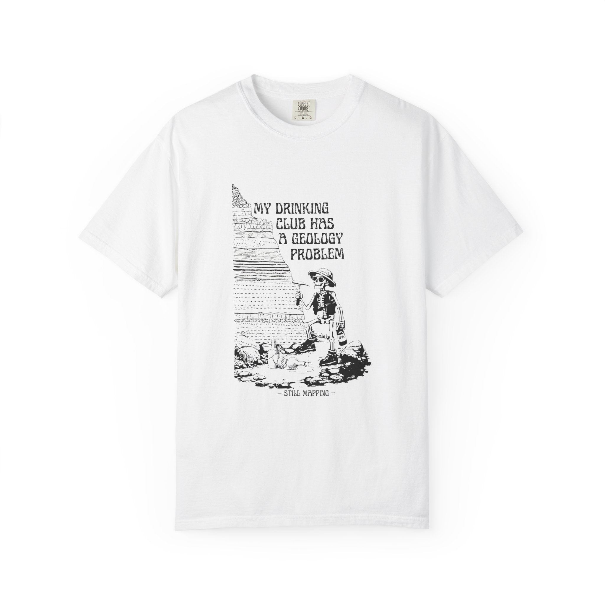 Bay Funny Geology T-Shirt: My Drinking Club has a Geology Problem