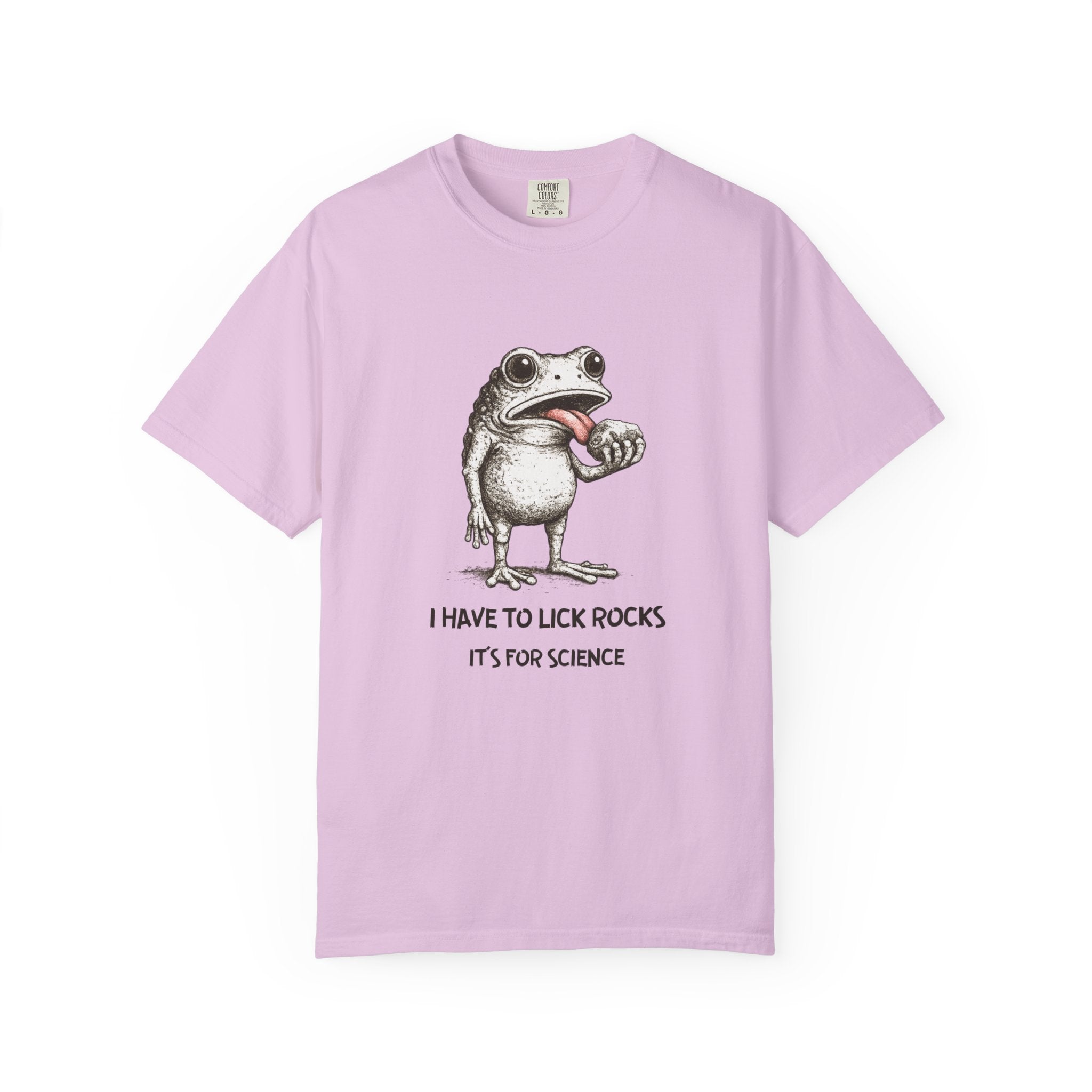 White Funny Geology T-Shirt: I Have to Lick Rocks....It's for Science