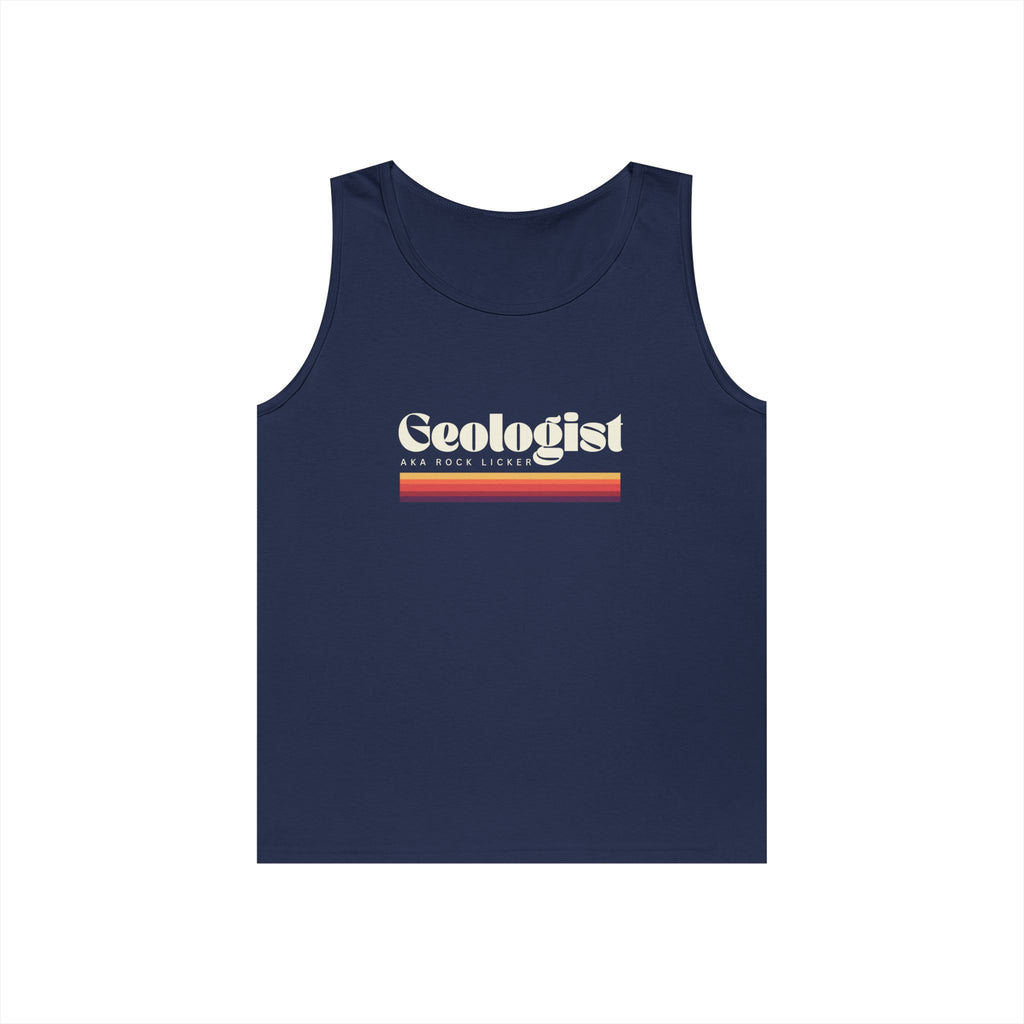 Tank Top Unisex: Geologist - AKA Rock Licker