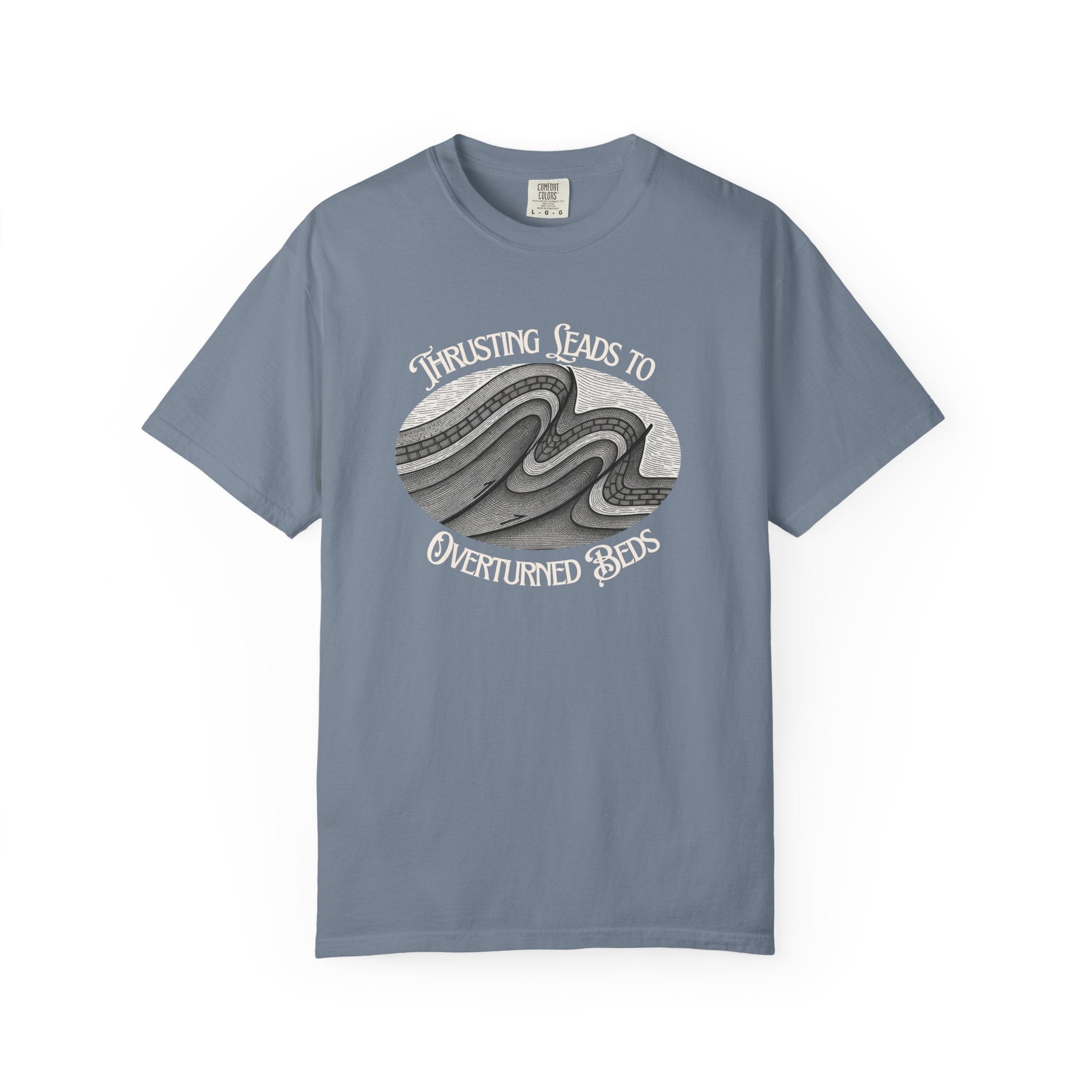 White Funny Geology T-Shirt: Thrusting Leads to Overturned Beds