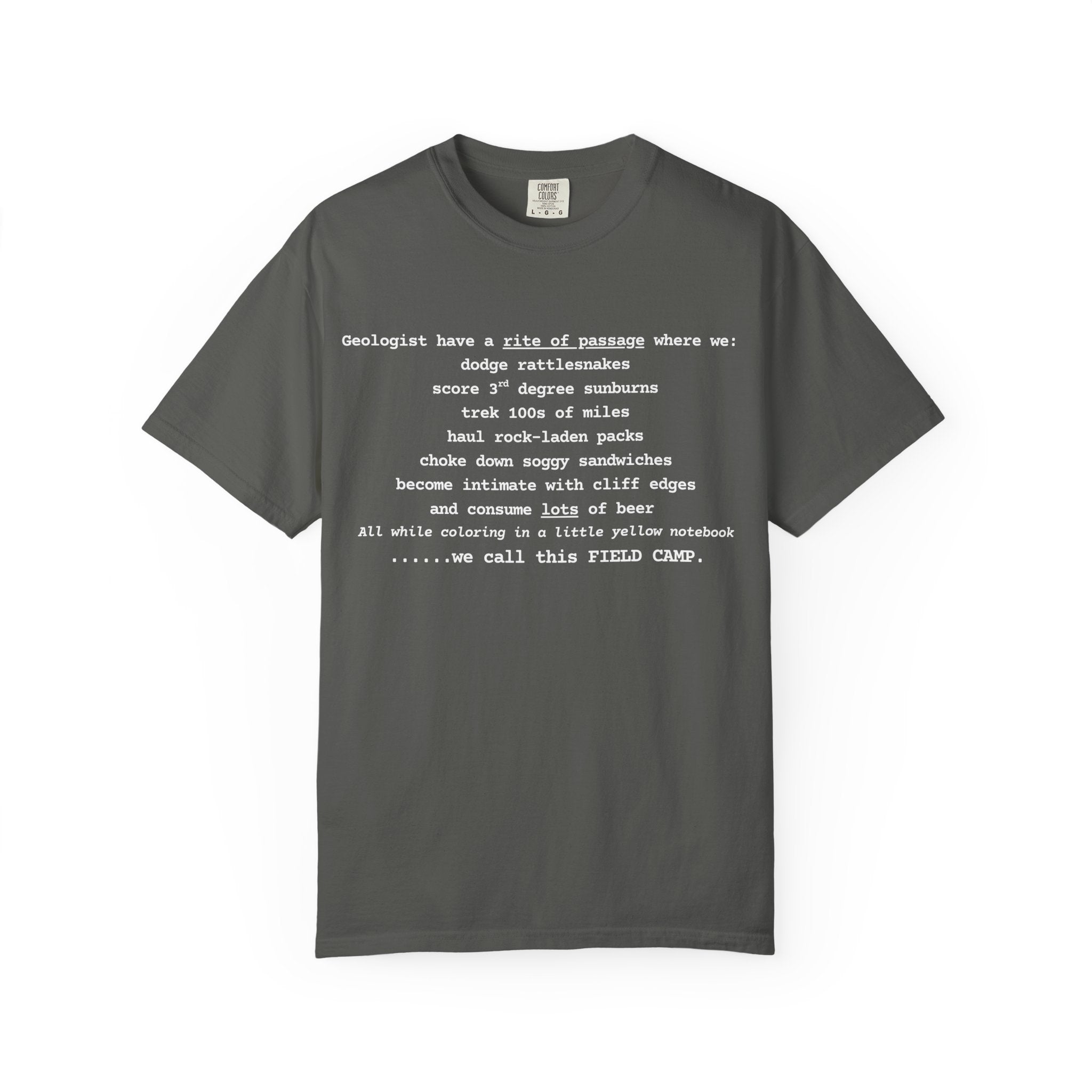 White Funny Geology T-Shirt: We Call This Field Camp
