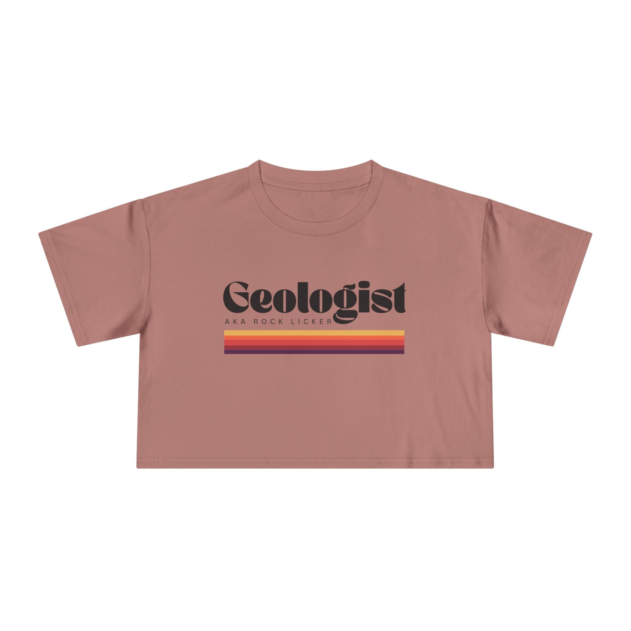 Crop Tee: Geologist AKA Rock Licker
