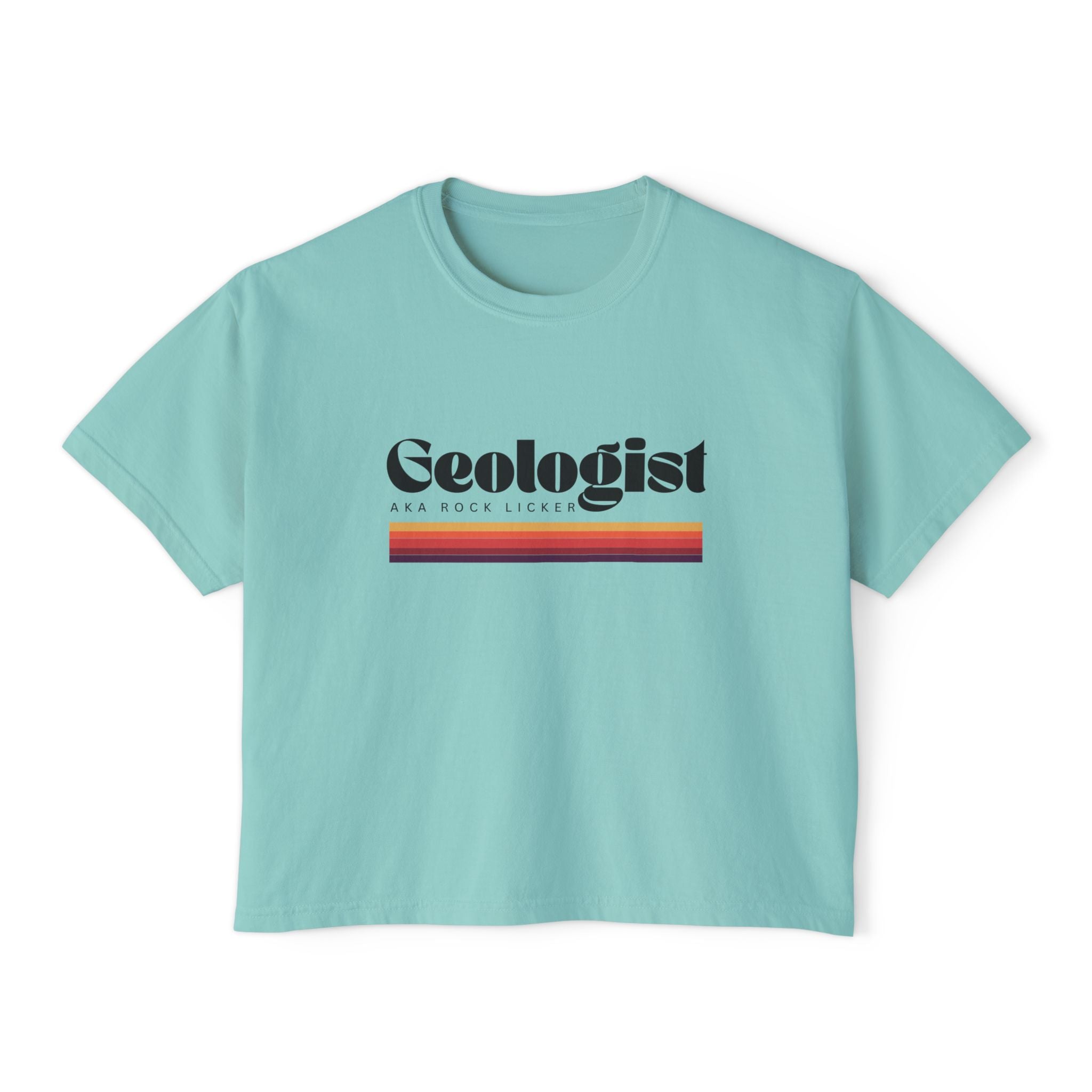 Boxy Tee: Geologist AKA Rock Licker