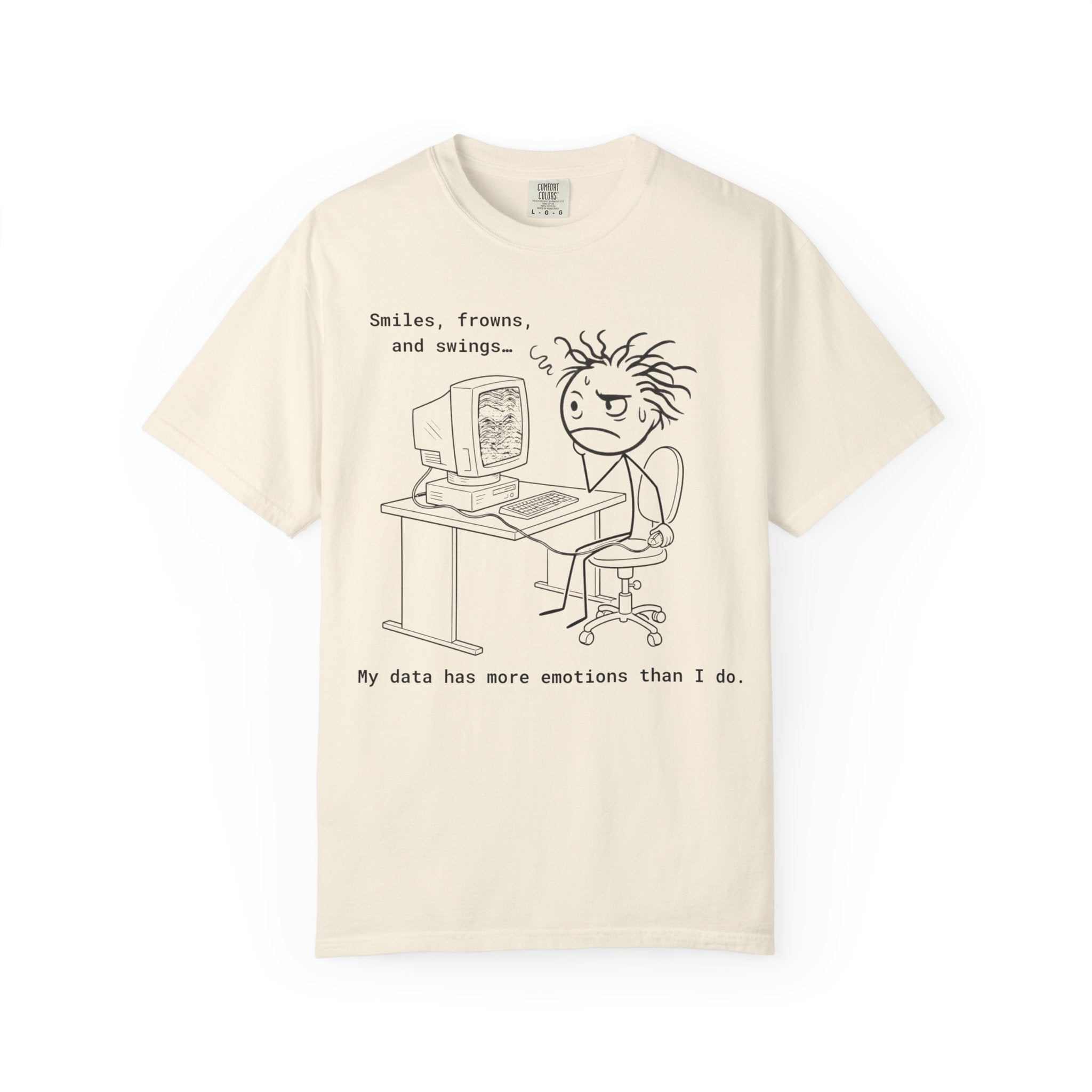 White Funny Geophysics T-Shirt: My data has more emotions than I do
