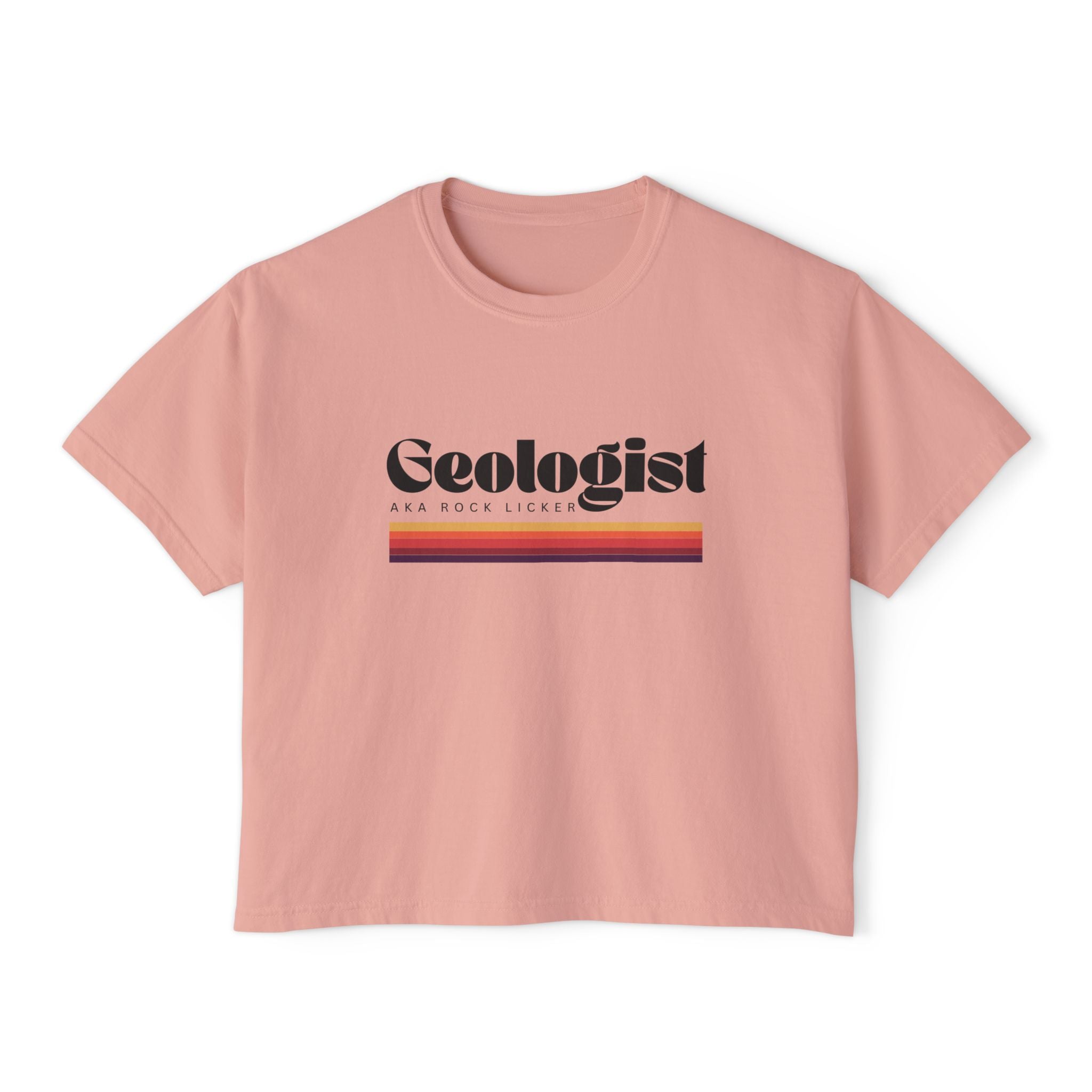 Boxy Tee: Geologist AKA Rock Licker